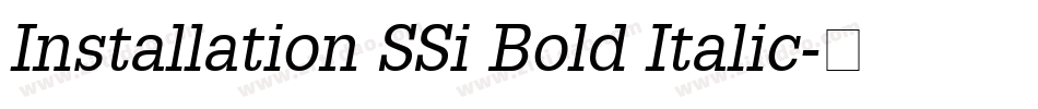 Installation SSi Bold Italic字体转换